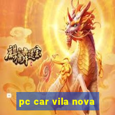 pc car vila nova